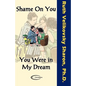 Shame on You - You Were in My Dream - Paperback