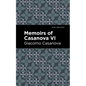 Memoirs of Casanova Volume VI - Paperback