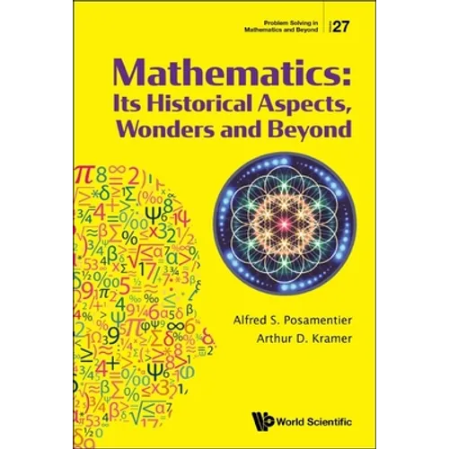 Mathematics: Its Historical Aspects, Wonders and Beyond - Paperback