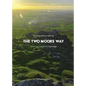 A trail guide to walking the Two Moors Way: from Lynmouth to Ivybridge - Paperback