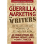 Guerrilla Marketing for Writers: 100 No-Cost, Low-Cost Weapons for Selling Your Work - Paperback