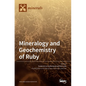 Mineralogy and Geochemistry of Ruby - Hardcover