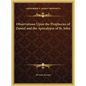 Observations Upon the Prophecies of Daniel and the Apocalypse of St. John - Hardcover