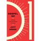 Gospel 101: Learning, Living and Sharing the Gospel - Paperback