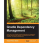 Gradle Dependency Management - Paperback
