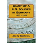 Diary Of A U.S. Soldier in Germany: 1952 - 1954 - Paperback