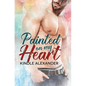 Painted On My Heart - Paperback