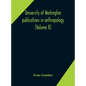 University of Washington publications in anthropology (Volume X) Ethnobotany of Western Washington - Hardcover