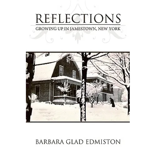 Reflections: Growing Up in Jamestown, New York - Paperback