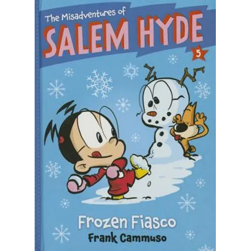 Frozen Fiasco (the Misadventures of Salem Hyde Book Five): Book Five: Frozen Fiasco - Hardcover