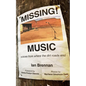 Missing Music: Voices from Where the Dirt Roads End - Paperback
