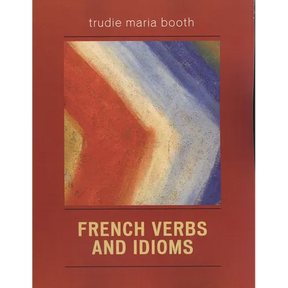 French Verbs and Idioms - Paperback