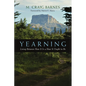 Yearning: Living Between How It Is and How It Ought to Be - Paperback