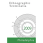 Ethnographic Terminalia, Philadelphia, 2009 - Paperback