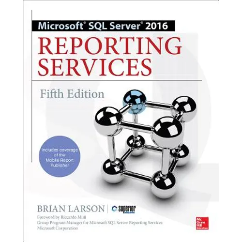 Microsoft SQL Server 2016 Reporting Services, Fifth Edition - Paperback
