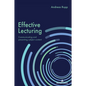 Effective Lecturing: Communicating and presenting subject content - Paperback