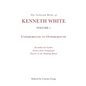 The Collected Works of Kenneth White, Volume 1: Underground to Otherground - Paperback