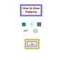 How to draw patterns - Paperback
