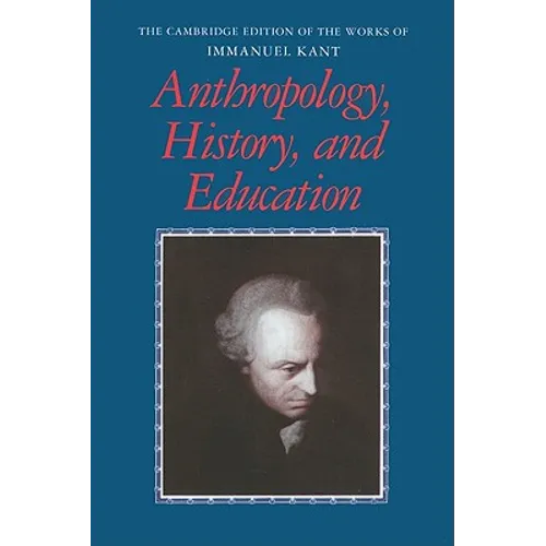 Anthropology, History, and Education - Paperback