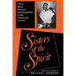 Sisters of the Spirit: Three Black Women S Autobiographies of the Nineteenth Century - Paperback