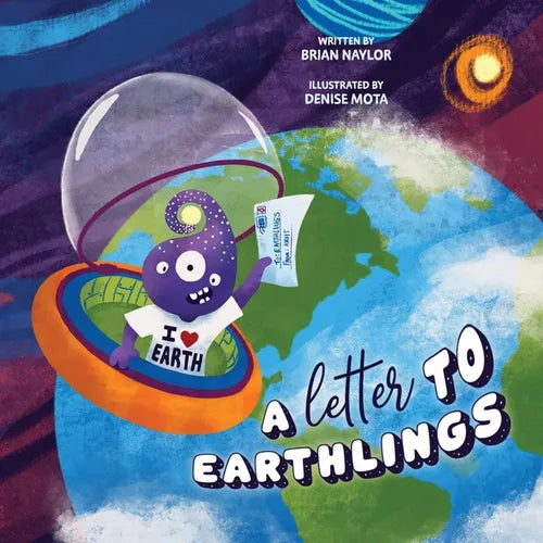 A Letter to Earthlings: Planet Earth is a Wonderful Place - Paperback