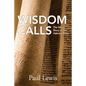 Wisdom Calls: The Moral Story of the Hebrew Bible - Paperback