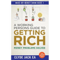 A Working Persons Guide to Getting Rich: Money Problems Solved, Good Investing Books - Paperback