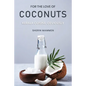 For the Love of Coconuts - Kerala Cuisine, Obviously - Paperback