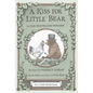 A Kiss for Little Bear - Hardcover