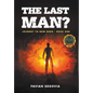 The Last Man?: Journey To New Eden - Book One - Hardcover