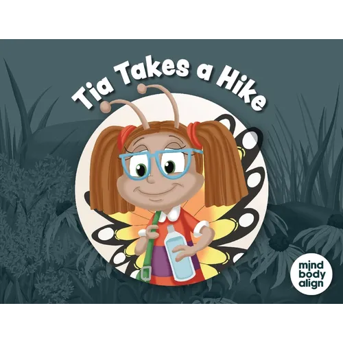 Tia Takes a Hike - Paperback