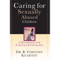 Caring for Sexually Abused Children: A Handbook for Families Churches - Paperback