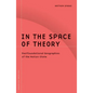 In the Space of Theory: Postfoundational Geographies of the Nation-State Volume 26 - Paperback