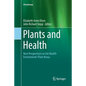 Plants and Health: New Perspectives on the Health-Environment-Plant Nexus - Paperback