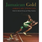Jamaican Gold: Jamaican Sprinters - Paperback