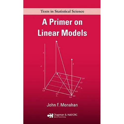 A Primer on Linear Models - Paperback