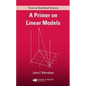 A Primer on Linear Models - Paperback