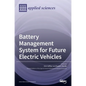 Battery Management System for Future Electric Vehicles - Hardcover
