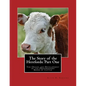The Story of the Herefords: Part One: The Origin and Development of the Herfordshire Breed of Cattle - Paperback