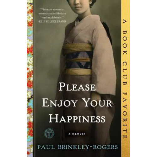 Please Enjoy Your Happiness: A Memoir - Paperback