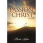 The Passion of Christ - Paperback