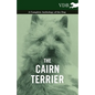 The Cairn Terrier - A Complete Anthology of the Dog - - Paperback