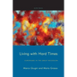 Living with Hard Times - Paperback