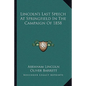 Lincoln's Last Speech At Springfield In The Campaign Of 1858 - Paperback