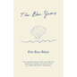 The Blue Years: A Lyrical Essay by - Paperback
