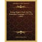 George Rogers Clark And The Kaskaskia Campaign, 1777-1778 (1903) - Paperback