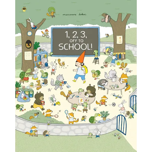 1, 2, 3, Off to School! - Hardcover