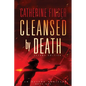 Cleansed by Death - Paperback
