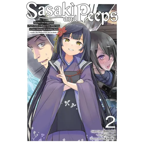 Sasaki and Peeps, Vol. 2 (Manga): That Time I Got Dragged Into a Psychic Battle in Modern Times While Trying to Enjoy a Relaxing Life in Another World - Paperback