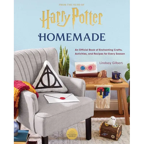 Harry Potter: Homemade: An Official Book of Enchanting Crafts, Activities, and Recipes for Every Season - Hardcover